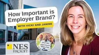 How Important is Employer Brand? | Staffing Strategies Simplified