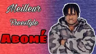Meilleur Freestyle d'Abom&eacute;🔥🔥