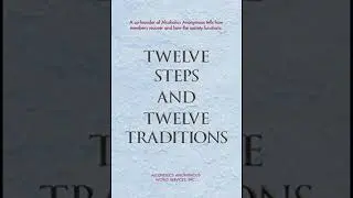AA 12 Steps x 12 Traditions- Step 7