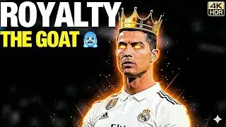 This Ronaldo Edit will give you Chills... 🥶 | Royalty (4K)