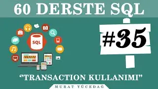 SQL Ders 35 Transaction Kullanımı