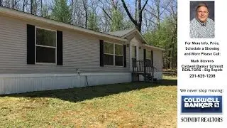 728 E 17 Mile rd, Bitely, MI Presented by Mark Stevens.