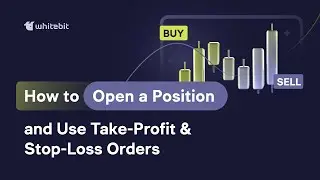 Margin Trading on WhiteBIT: How to Open a Position and Use Take-Profit & Stop-Loss Orders