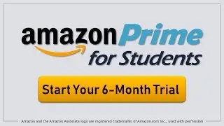 Amazon Prime Student 6-Month Free Trial