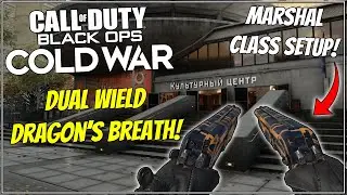 DUAL WIELD DRAGON'S BREATH MARSHAL! Best Marshal Class Setup in Cold War!