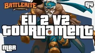 Battlerite | EU 2 V 2 Tournament | PlayTourney Q4 | 28.10.2016