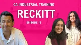 Reckitt Industrial Training | #ITPodcast Ep 13 | Harsh Jindal | Krishnika Khemka | Akshita Gupta