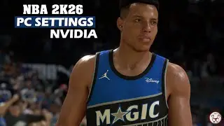 NBA 2K26: NVIDIA Graphics Settings For PC