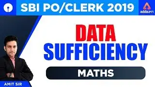 SBI PO/ CLERK 2019 | Data Sufficiency | SBI PO 2019 Syllabus Maths | Amit Sir