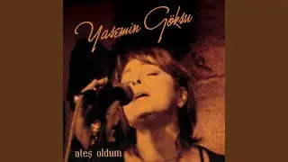 Ateş Oldum