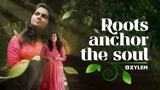 Roots Anchor The Soul | Xylem Class 5