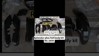 Splendor plus body kit Rs3499