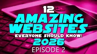 12 Powerful Websites Everyone Should Know! Episode 2 (2026)