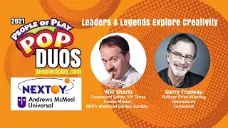 POP Duo: Will Shortz, Crossword for the NY Times & Garry Trudeau, Pultizer Prize Winning Cartoonist