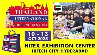 Thailand International Shopping Festival 10th to 13th Oct-25 @ Hitex Exhibition Center, Hyderabad