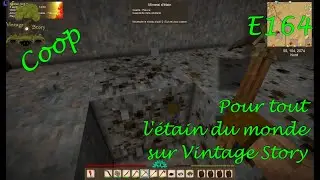 Pour tout l'étain du monde | Vintage Story (Coop) [FR] E164 #vintagestory #gameplayfr #letsplayfr