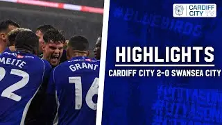 HIGHLIGHTS | CARDIFF CITY vs SWANSEA CITY