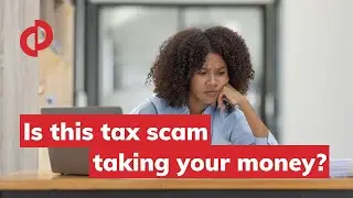 Uncovering the Truth About Tax Scams