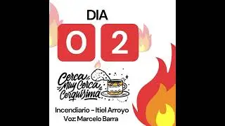 INCENDIARIO - SEMANA 1 - DIA 2 (Audiolibro)