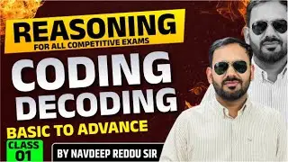 Coding Decoding-1 | Reasoning Important Questions | Competitive Exams 2025 By Navdeep Reddu sir