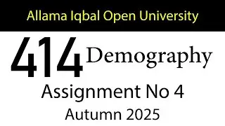 AIOU Code 414 Solved Assignment No 4 | Autumn 2025 | Demography | AIOU Corner