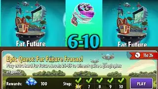 Epic Quest: Far Future Fracas! 6-10 Levels 31-35 PVZ 2 Gameplay  10/24/19