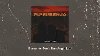 SPRINGBAD Feat NAD RT - PUISI SENJA (Official Lyric Video)