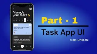 Part-1 -- ⚡📱 Task App UI • Flutter Tutorial | Coding with Jagadish