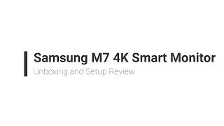 Samsung M7 Smart Monitor Unboxing & Setup (India)