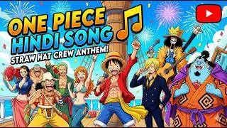 One Piece Crew Anthem In Hindi with Subtitles. #onepiece #monkydluffy