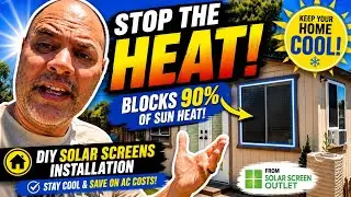 DIY Solar Screens Installation | Keep Your Home Cooler This Summer