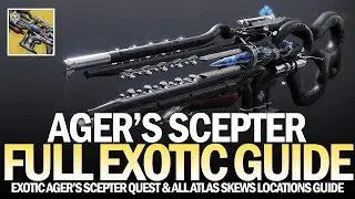 How To Get Ager's Scepter Exotic Trace Rifle - Full Quest & All Locations Guide [Destiny 2]