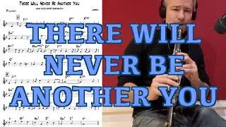 There Will Never Be Another You- SOLO for Clarinet