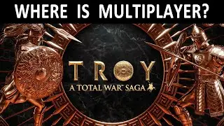 A Total War Saga: TROY | Where is the Multiplayer?