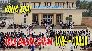 Bóng chuyền da Nam Lớp 10A4 và Lớp 10A10 - Chào mừng kỷ niệm ngày thành lập Đoàn TNCS Hồ Chí Minh