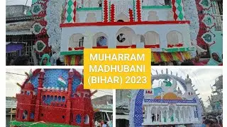 MUHARRAM MADHUBANI 2023 (BIHAR)