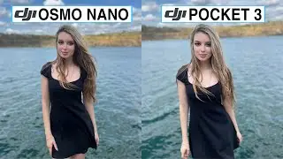 Сравнение тестов камеры DJI Osmo Nano Va и DJI Pocket 3