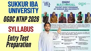 Sukkur IBA OGDC NTHP Entry Test Syllabus 2026 | Complete Official Syllabus & Preparation Guide