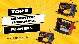 Best Benchtop Thickness Planers 2022-2023 👍 Top 5 Best Benchtop Thickness Planer