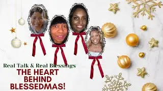 The Heart Behind Blessedmas ! An Unfiltered Conversation.