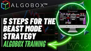 5 STEP | BEAST MODE TRADE STRATEGY 🔴 QUANT Traders Guide | AlgoBox Training | NinjaTrader