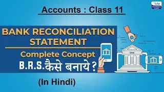 Bank Reconciliation Statement | BRS | Class 11 Accounts | Letstute Accountancy Hindi