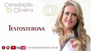 Como aumentar a produção da TESTOSTERONA - Dra. Consolação Oliveira