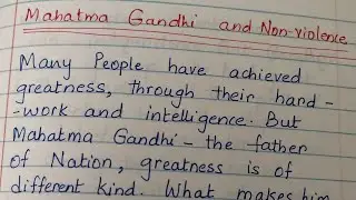 Mahatma Gandhi and Non Violence