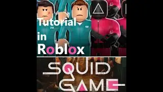 Roblox: Squid Game: A Quick Tutorial  (Guard Edition)