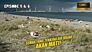 (TR 3) Ketika Air Hujan Menghancurkan Dunia ‼️ Alur THE RAIN