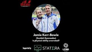 Jamie Bowie (Scottish Gymnastics): Is physical ability overrated?