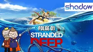 Stranded Deep - Folge 1 - dieZwei sind gestranded | Shadow PC