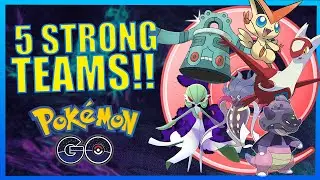 5 POWERFUL TEAMS FOR PSYCHIC CUP!! | POK&Eacute;MON GO BATTLE LEAGUE