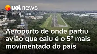 Avião cai em SP: Campo de Marte, aeroporto de onde partiu aeronave, é o 5º mais movimentado do país